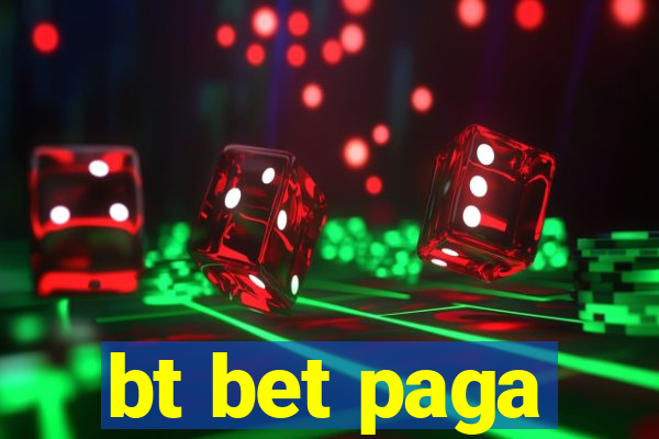 bt bet paga